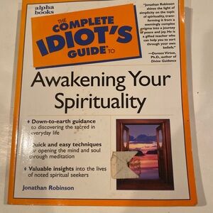 The Complete Idiot’s Guide to Awakening Your Spirituality,”